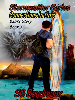 cover image of Stormwalker Series, Connections In Time, Bain's Story (Book 1)
